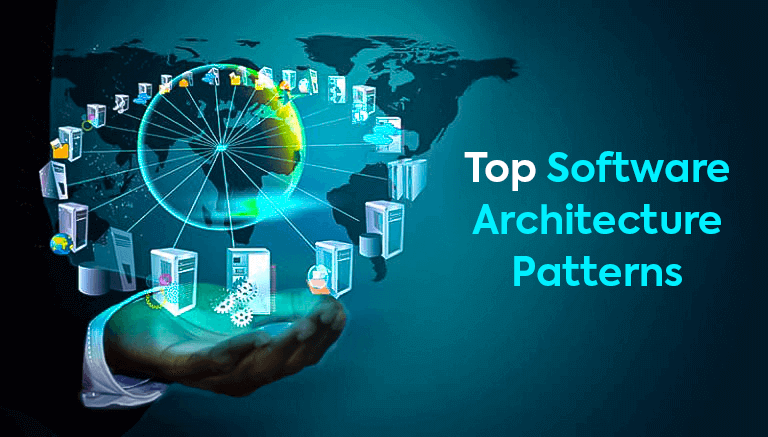 Top Software Architecture Patterns