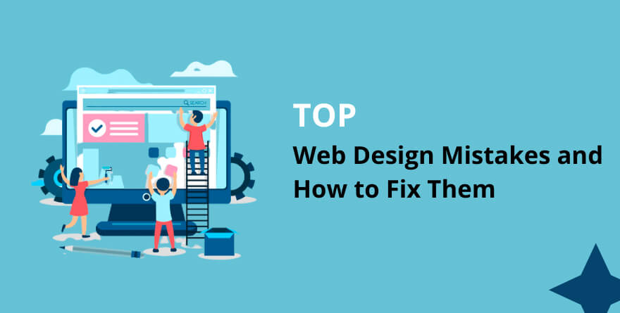 Top Web Design Mistakes and How to Fix Them