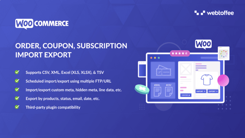 7. Order, Coupon, Subscription Import Export