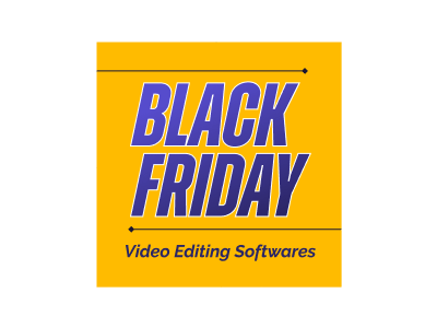 Black Friday Video Editing Software