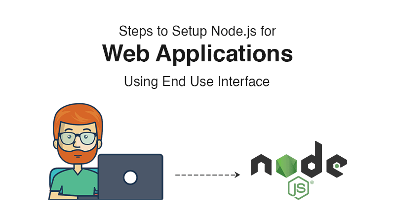 setting-up-node-js-for-web-applications-using-end-user-interface