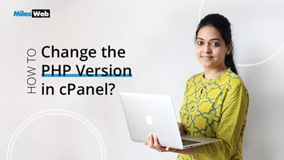 How to Change the PHP Version in cPanel? | MilesWeb