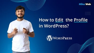 How to Edit the Profile in WordPress?