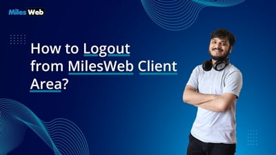 How to Logout from MilesWeb Client Area?