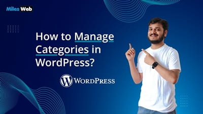 How to Manage Categories in WordPress?